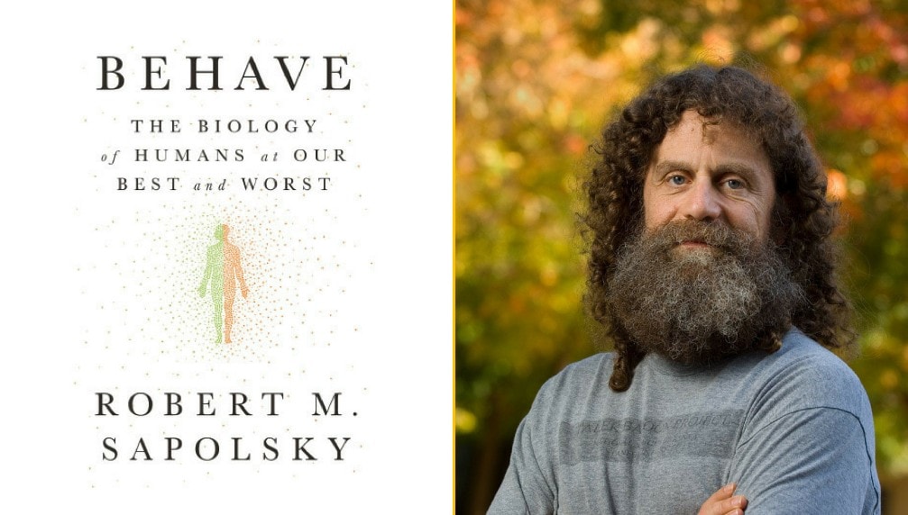 Behave by Robert M. Sapolsky (Quotes and Excerpts) - iPerceptive