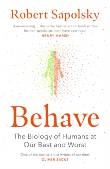 Behave by Robert M. Sapolsky quotes