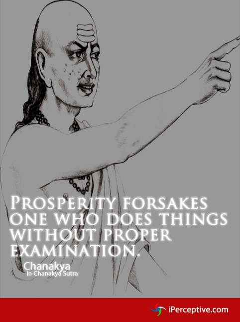 Chanakya quote: prosperity forsakes one who... 