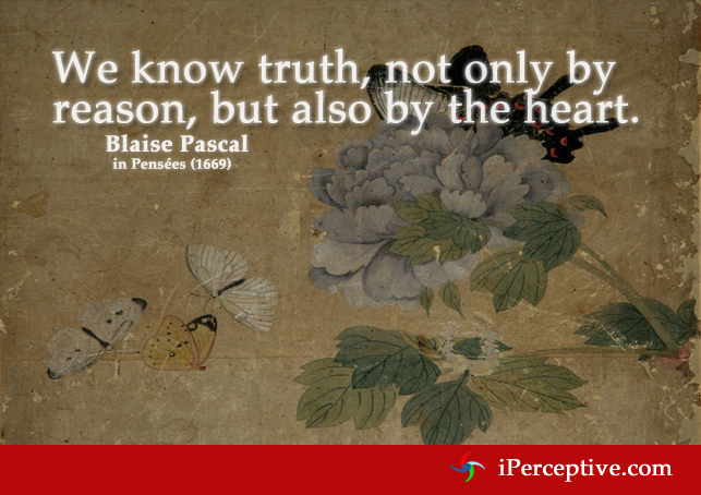 We know truth, not only by reason, but also... Quote by Blaise Pascal