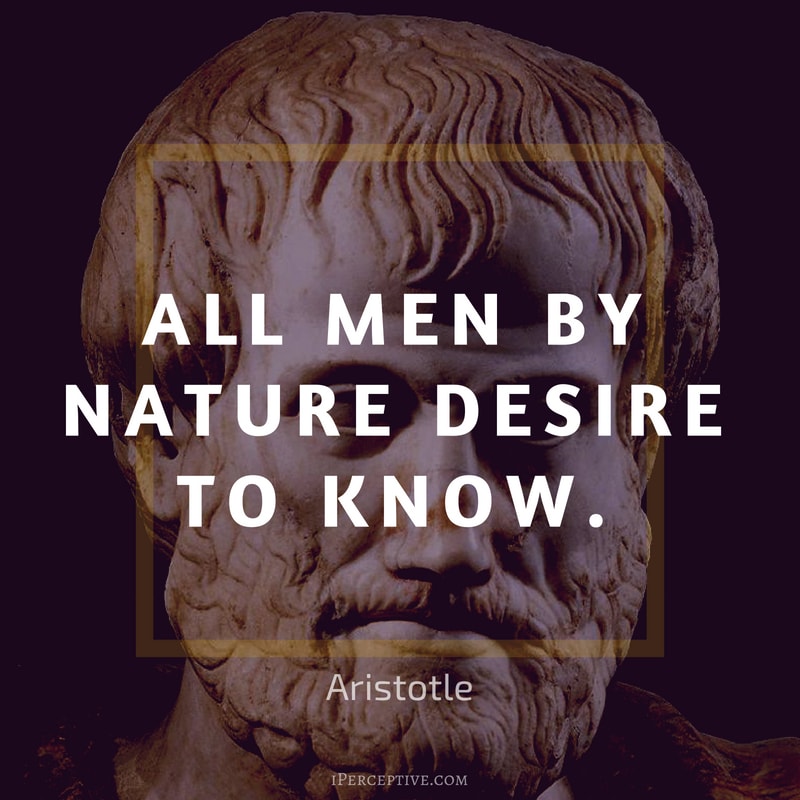 Education Quote by Aristotle: All men by nature desire to know.